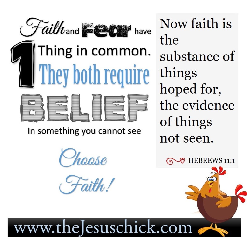What Fear and Faith have in Common – The Jesus Chick